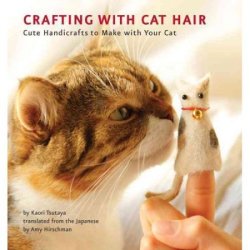 "Crafting with Cat Hair" Paperback Book